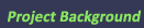 Project Background